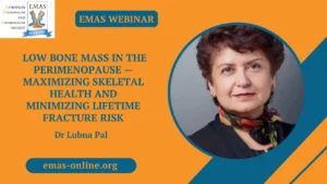 Low bone mass in the perimenopause — Maximizing skeletal health and minimizing lifetime fracture risk
