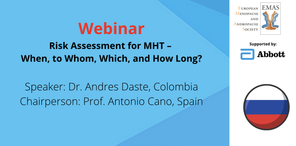 Risk Assessment for MHT – When, to Whom, Which, and How Long?(RU)