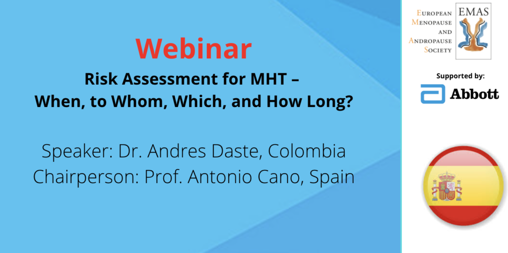 Risk Assessment for MHT – When, to Whom, Which, and How Long?(ES)