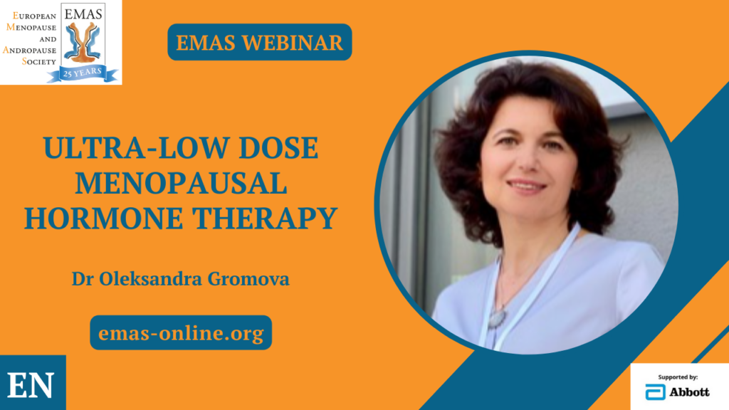 Ultralow dose menopausal hormone therapy (EN) European Menopause and