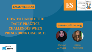 How to handle the daily practice challenges when prescribing oral MHT (ES)